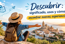 Descubrir: significado, usos y cómo encontrar nuevas experiencias 40 Descubrir
